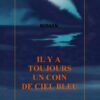 Il y a toujours un coin de ciel bleu de Françoise Le Meur, Bookless Editions