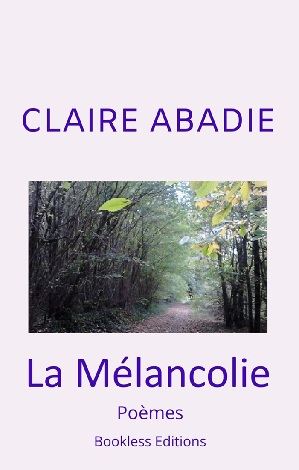La mélancolie de Claire Abadie, Bookless Editions