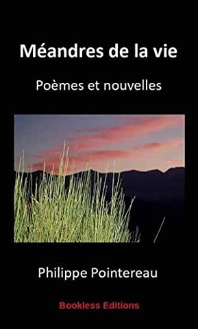 Méandres de la vie de Philippe Pointereau, Bookless Editions