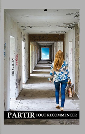 Partir, tout recommencer - Roman - Eric Scilien - Bookless Editions