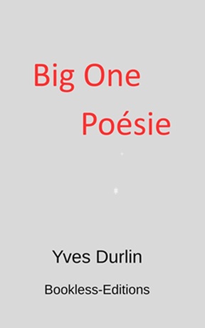 Big one poesie-Yves Durlin - Bookless_Editions