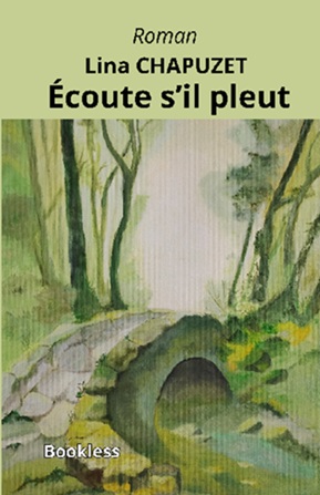 Écoute s'il pleut-Lina_Chapuzet-Roman- Bookless_Editions